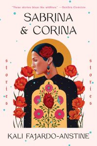 Cover of Sabrina & Corina by Kali Fajardo-Anstine, features young Latina/indigenous woman in profile